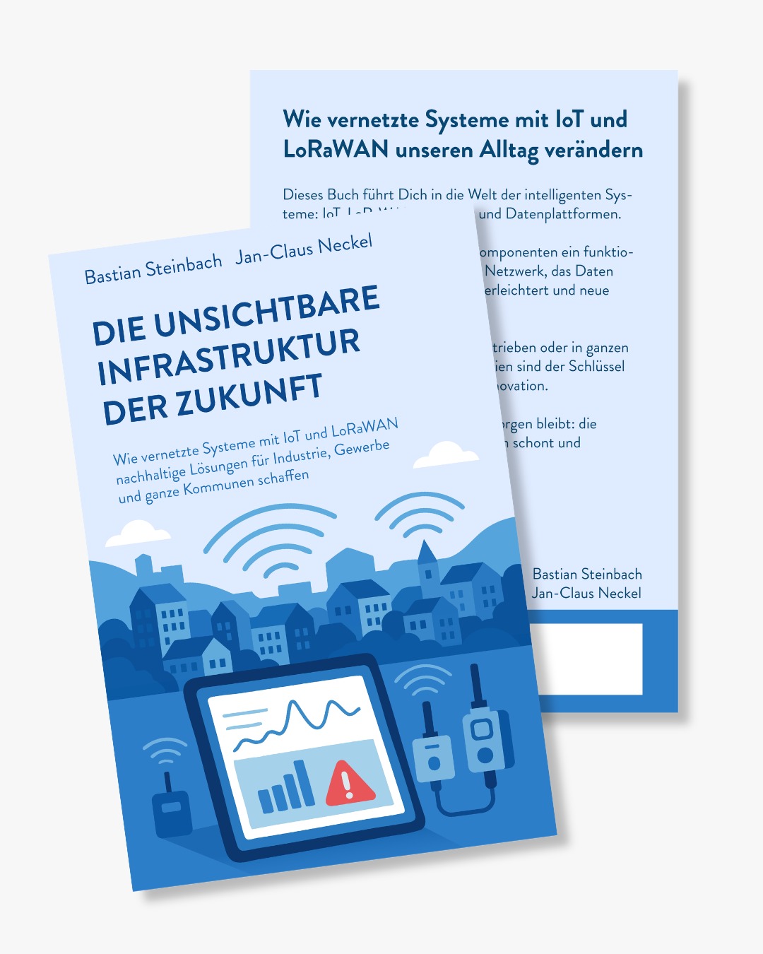Buchcover: Die unsichtbare Infrastruktur der Zukunft – Bastian Steinbach und Jan-Claus Neckel